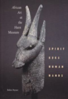 Hardcover African Art at the Harn Museum: Spirit Eyes, Human Hands Book