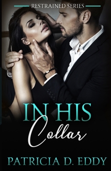 In His Collar - Book #4 of the Restrained