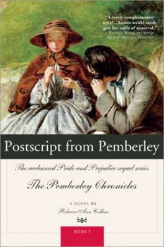 Postscript from Pemberley: The acclaimed Pride and Prejudice sequel series The Pemberley Chronicles Book 7 - Book #7 of the Pemberley Chronicles