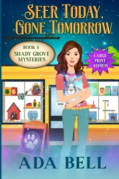 Paperback Seer Today, Gone Tomorrow [Large Print] Book
