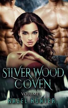 Silver Wood Coven: The Complete Series - Book #5 of the Silver Wood Coven