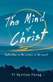 Paperback The Mind of Christ: Reflections on the sermon on the mount [Large Print] Book