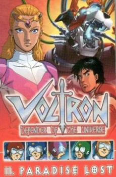 Voltron Volume 2: Paradise Lost (Voltron: Defender of the Universe) - Book #2 of the Voltron Defender of The Universe