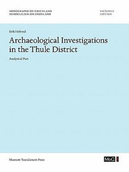 Paperback Archaeological Investigations in the Thule District. Analytical Part Book