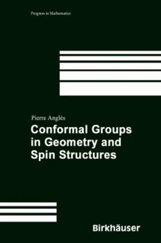 Hardcover Conformal Groups in Geometry and Spin Structures Book