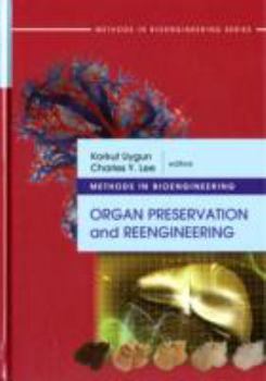 Hardcover Methods in Bioengineering: Organ Preservation and Reengineering Book