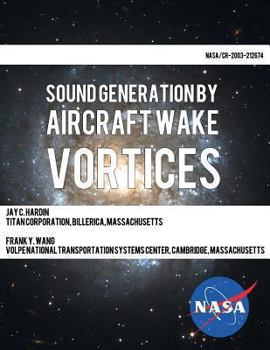 Paperback Sound Generation by Aircraft Wake Vortices Book