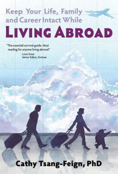 Paperback Keep Your Life, Family and Career Intact While Living Abroad: What every expat needs to know Book