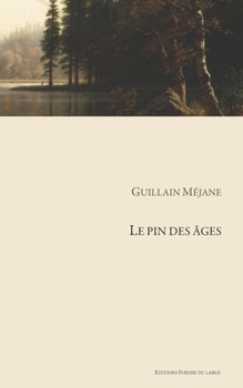 Paperback Le pin des âges [French] Book