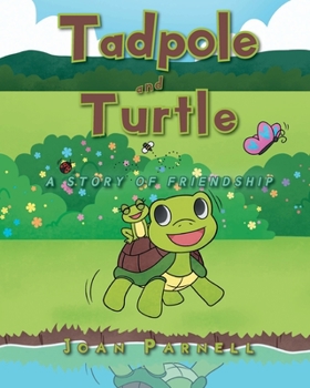 Paperback Tadpole and Turtle: A Story of Friendship Book