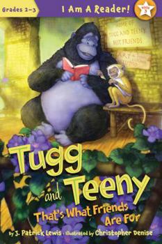 Tugg and Teeny: That's What Friends are For - Book #2 of the Tugg and Teeny
