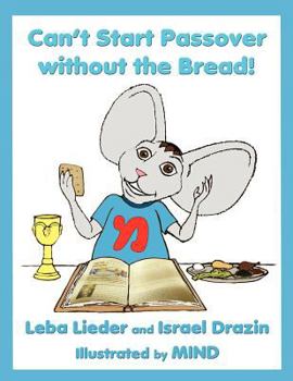 Paperback Can't Start Passover without the Bread! Book