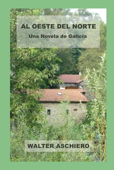 Paperback Al Oeste del Norte: Una Novela de Galicia [Spanish] Book