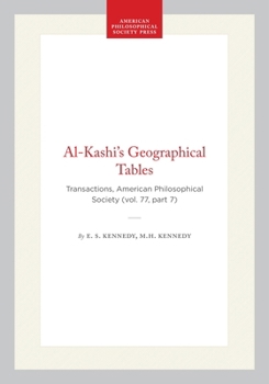Al-Kashi's Geographical Tables: Transactions, APS