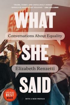 Paperback What She Said: Conversations about Equality Book