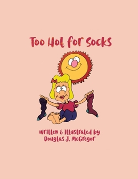 Too Hot for Socks