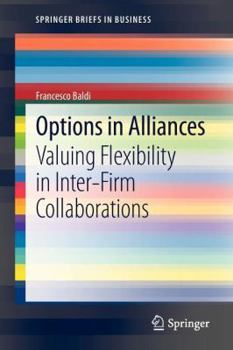 Paperback Options in Alliances: Valuing Flexibility in Inter-Firm Collaborations Book