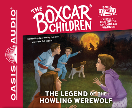 The Legend of the Howling Werewolf - Book #148 of the Boxcar Children