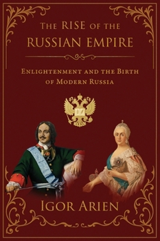 Hardcover The Rise of the Russian Empire Book