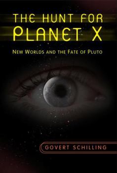 Hardcover The Hunt for Planet X: New Worlds and the Fate of Pluto Book
