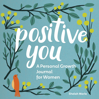 Paperback Positive You: A Personal Growth Journal for Women Book