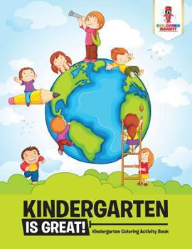 Paperback Kindergarten is Great!: Kindergarten Coloring Activity Book