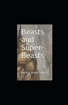 Beasts and Super-Beasts Illustrated