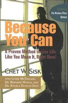 Paperback Because You Can: A Proven, Unorthodox Method to Live Life Like You Mean It, Right Now! Book