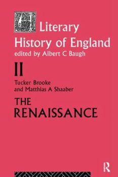 Hardcover A Literary History of England: Vol 2: The Renaissance (1500-1600) Book