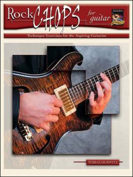 Paperback Rock Chops for Guitar: Technique Exercises for the Aspiring Guitarist Book