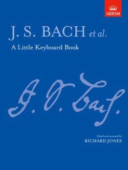 Hardcover A Little Keyboard Book: Bach Book