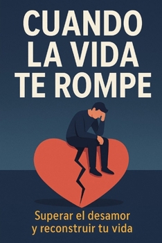 Paperback Cuando la vida te rompe [Spanish] Book