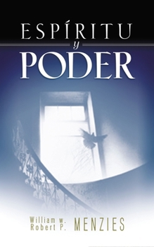 Paperback Espíritu Y Poder: Fundamentos de la Experiencia Pentecostal [Spanish] Book