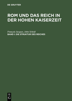 Hardcover Rom und das Reich in der Hohen Kaiserzeit, Band I, Die Struktur des Reiches [German] Book