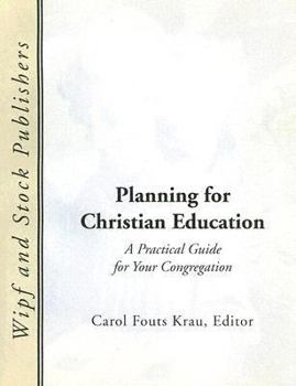 Paperback Planning for Christian Education: A Practical Guide for Your Congregation Book