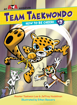 How to Be Cheeri - Book #3 of the Team Taekwondo