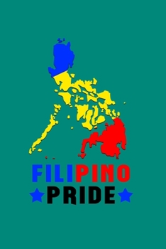 Filipino Pride: Filipino Lined Line Green Notebook / Journal Gift (6 x 9 - 120 pages)