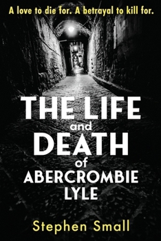 Paperback The Life and Death of Abercrombie Lyle Book
