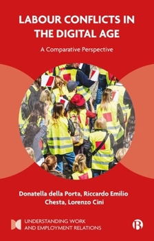 Hardcover Labour Conflicts in the Digital Age: A Comparative Perspective Book