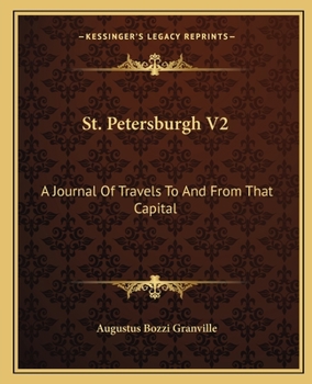 Paperback St. Petersburgh V2: A Journal Of Travels To And From That Capital Book