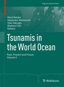 Paperback Tsunamis in the World Ocean: Past, Present and Future Volume II Book