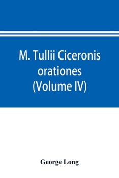 Paperback M. Tullii Ciceronis orationes (Volume IV) Book