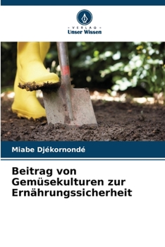 Paperback Beitrag von Gemüsekulturen zur Ernährungssicherheit [German] Book