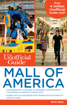 Paperback The Unofficial Guide to Mall of America Book