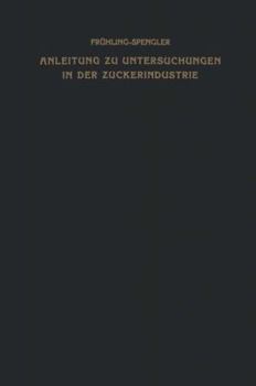 Paperback Anleitung Zu Untersuchungen in Der Zuckerindustrie [German] Book