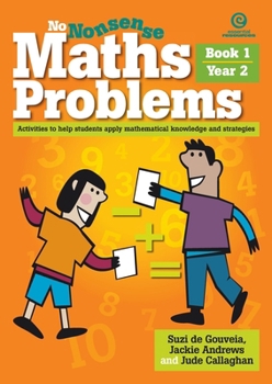 Paperback No Nonsense Maths Problems Year 2 Book 1: Activities to help students apply mathematical knowledge and strategies Book