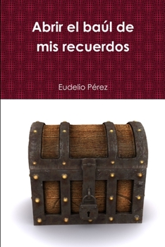 Paperback Abrir el baúl de mis recuerdos [Spanish] Book