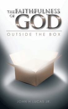 Paperback The Faithfulness of God: Outside the Box Book