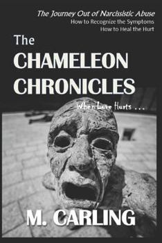 Paperback The Chameleon Chronicles: When Love Hurts ... Book