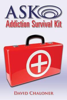 Paperback ASK Addiction Survival Kit: Walking Back To Yourself Book